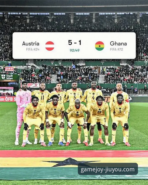 奥地利友谊赛大胜加纳，九游平台高清直播呈现技术流盛宴最新动态
